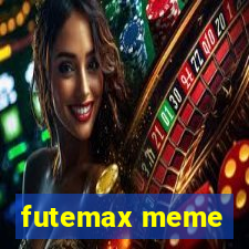 futemax meme